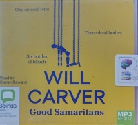 Good Samaritans written by Will Carver performed by Ciaran Saward on MP3 CD (Unabridged)
